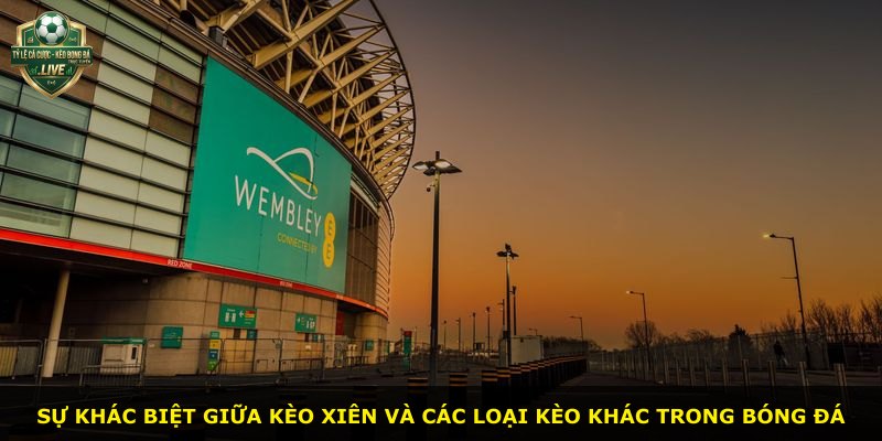 Sự khác biệt giữa kèo xiên và các loại kèo khác trong bóng đá